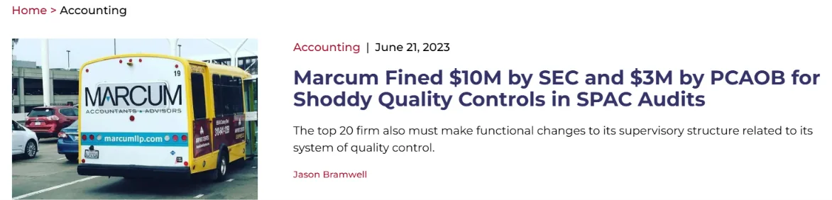 News article screenshot: Marcum fined $10M by SEC and $3M by PCAOB for shoddy quality controls in SPAC audits